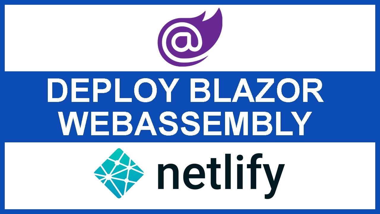 How To Deploy Blazor WebAssembly On Netlify - YouTube