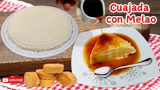 Cuajada colombiana/Cuajada con melao/Cuajada con panela