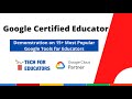 Google Certified Educator | Demonstration of 15+ Most Popular Google Tools for Education