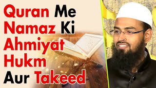 Quran Me Namaz Ki Ahmiyat Hukm Aur Takeed - Imp of Salah in Quran By Adv. Faiz Syed