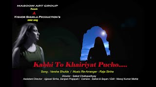 Kabhi To Kahiriyat Puchho | Cover Song | Varsha Shukla | Sushant Singh Rajput | Chhichhore | 1M |