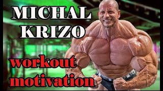 MICHAL KRIZO - WORKOUT MOTIVATION #bodybuilding #gym #fitness