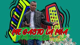 Me Gasto La Mia - Los Palacios Del Vallenato