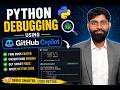 Python Debugging Using GitHub Copilot in VS Code | Fix Bugs Faster