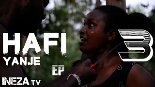 HAFIYANJE Series Ep3 Alvella muhimbare INEZA Tv