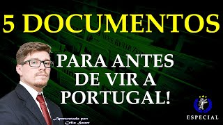 Os 5 documentos que você precisa conhecer antes de vir a Portugal!