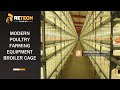 Modern Poultry Farming Equipment Broiler Cage - RETECH Farming Chicken Cage