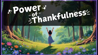 The Power Of Thankfulness: Transform Your Life With Gratitude