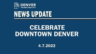 Celebrate Downtown Denver