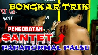 Bongkar Trik Pengobatan Santet || Paranormal Palsu