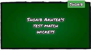 Shoaib Akhter's Test Match Wickets. Tribute to Shoaib Akhter'. Tribute to Pakistan cricket. Pakistan
