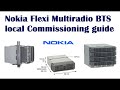 How to Commission NOKIA BTS and upload SCF file