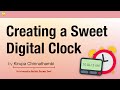 Creating a Sweet Digital Clock