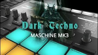 Dark Techno 2018 - Native Instruments Maschine MK3