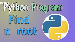 python program to find n th root of a number