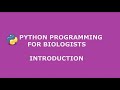 Bioinformatics for beginners | Course | Python programming | Tutorial |  Intro