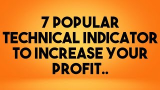 7 Popular technical indicators |೭ ಇಂಡಿಕೆಟರ್ ಟ್ರೇಡಿಂಗ್ನಲ್ಲಿ  ಲಾಭ ಜಾಸ್ತಿ ಮಾಡಲು ಸಹಾಯ ಮಾಡುತ್ತದೆ|Part 7|