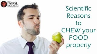 Why to Chew properly | Scientific Reasons to chew your food properly, 32 times | Fitness Rockers