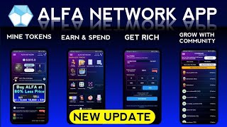 ALFA NETWORK Mining \u0026 Earning App Update. Airdrops, Withdraw \u0026 More