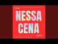 NESSA CENA (Remix)