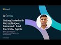 Getting Started with Microsoft Agent Framework: Build Practical AI Agents