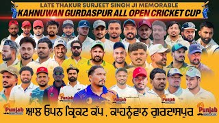 Day-1 Kahnuwan Gurdaspur Cricket Tournament 2025 || @Surjitsinghsandhu89