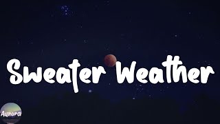 Sweater Weather - The Neighbourhood (Lyric Video)