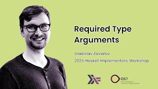 Vladislav Zavialov - Required Type Arguments