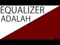 Equalizer secara singkat