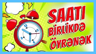 SAATI BİRLİKDƏ ÖYRƏNƏK