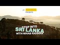 Step into Sri Lanka with Nihab Rahman