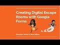 Creating Digital Escape Rooms with Google Forms