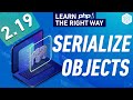 PHP Serialize Objects & Serialize Magic Methods - Full PHP 8 Tutorial