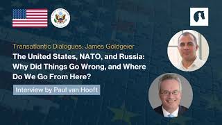 Transatlantic Dialogues: James Goldgeier on the US, NATO and Russia