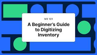 Parts Inventory 101: A Beginner’s Guide to Digitizing Inventory