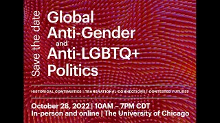 Global Anti-Gender and Anti-LGBTQ+ Politics: Panel 3