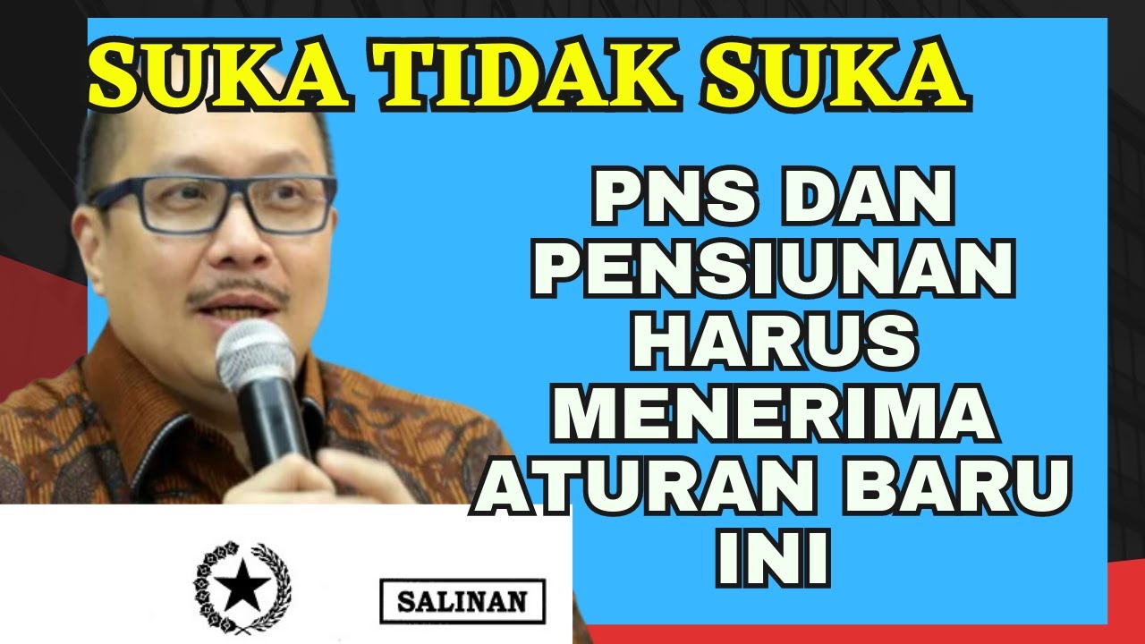 WAJIB BERSIAP SUKA TIDAK SUKA SEMUA PNS DAN PENSIUNAN PNS HARUS ...