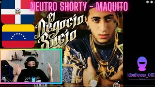 Neutro Shorty - Maquito (video reaccion)