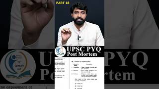 UPSC PYQ Post Mortem Part-18 || 21st Century IAS Academy