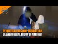 4 Nasihat Rasulullah Untuk Bekal Persiapan Akhirat