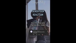 𝗣𝗢𝗩: Telling them you failed your exam😩🥺#seventeen #svt #shorts #pov