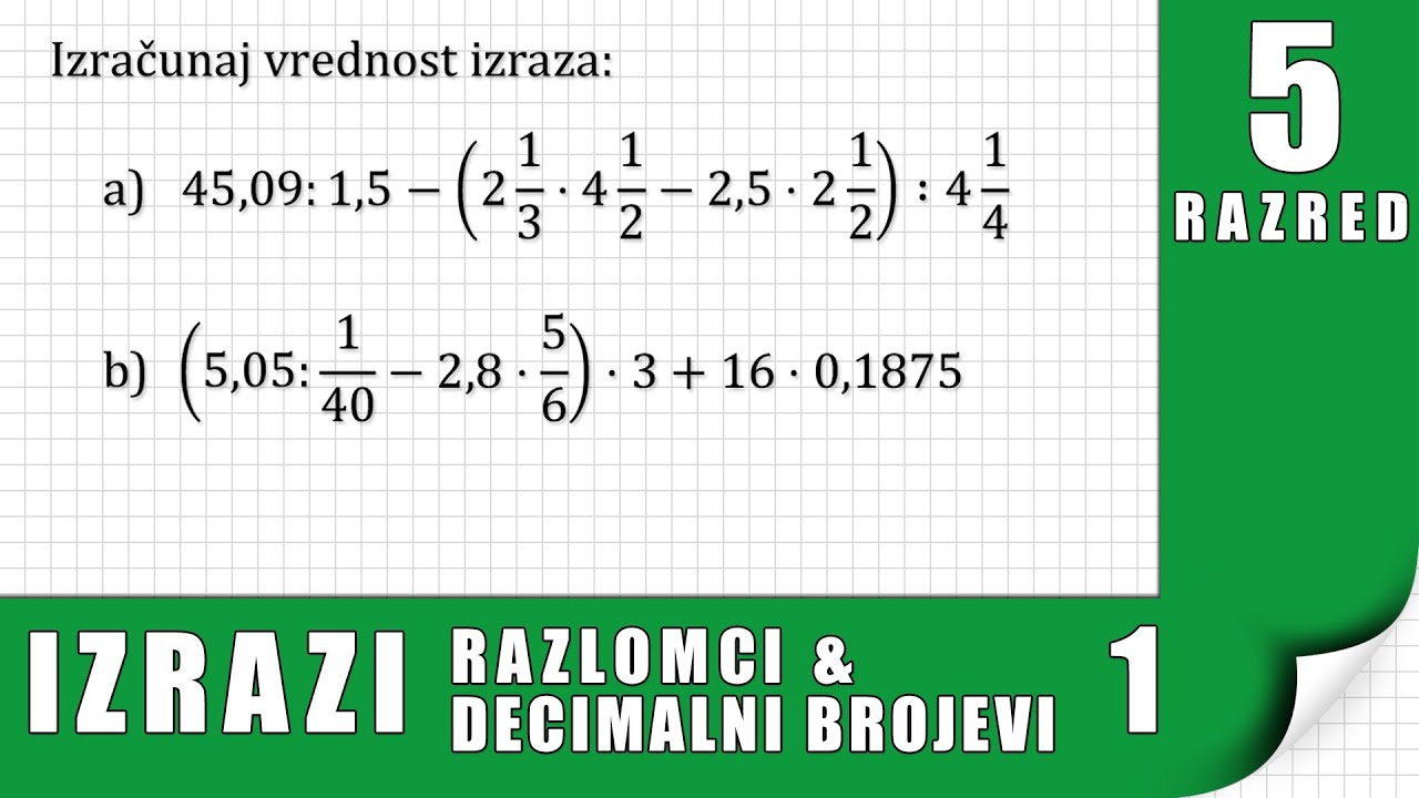 Izrazi Sa Razlomcima I Decimalnim Brojevima - Zadatak 1 - YouTube