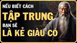 Sức Mạnh Của Sự Tập Trung Và Cách Bỏ Qua Những Điều Không Cần Thiết