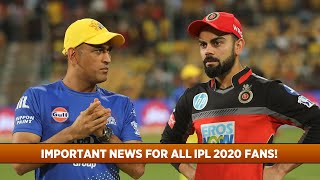 Breaking News : Massive Update Coming In From The IPL 2020 Camp!