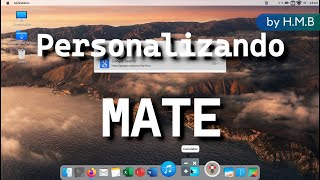 Como personalizar Linux Mint MATE - Tema mac os