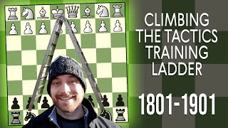 Climbing the Tactics Training Ladder: 1801 to 1901