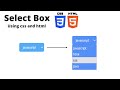 créer et changer un select box | using CSS and HTML