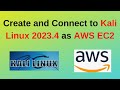 How to create and connect to Kali Linux 2023.4 EC2 Instance on AWS | Kali Linux on AWS Cloud