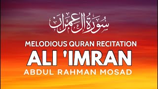 Surah Ali Imran Abdul Rahman Mosad BEAUTIFUL RECIATAION سورة ال عمران عبدالرحمن مسعد