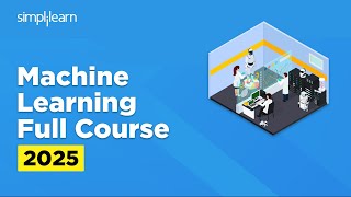 Machine Learning Full Course 2026 | Machine Learning Tutorial For Beginners | Simplilearn